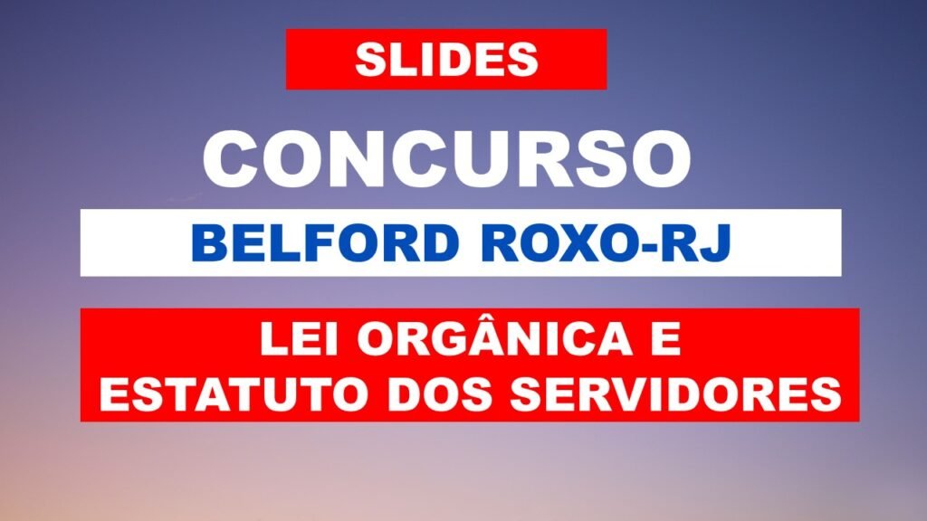 Slides das videoaulas – Legislação Municipal de Belford Roxo-RJ